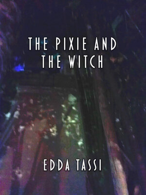 cover image of The Pixie and the Witch